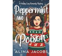 Peppermint and Poison: A Holiday Cozy Romantic Mystery (Christmas in Harrogate)
