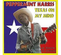 Peppermint Harris - Texas On My Mind