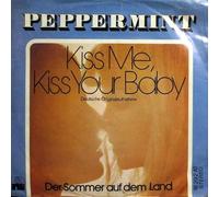 Peppermint - Kiss Me, Kiss Your Baby