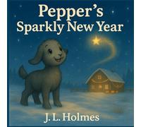 Pepper's Sparkly New Year (Pepper the Goat)