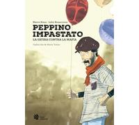 Peppino Impastato. La sátira contra la mafia (Bromelia)