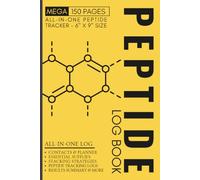 Peptide Log Book: 150 Page All-in-One Daily & Weekly Tracker with Supplies List, Advanced Stacking Strategies & Results Tracker