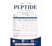 Peptide Logbook: All-in-One Daily & Weekly Peptide Tracking Organizer for Dosage Record Advanced Stacking Strategies Results Tracker Research Notes ... Performance Monitoring | peptide supplies.