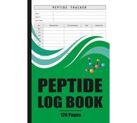 Peptide Logbook: Weekly Peptide Injection Tracker for Dose Logging, Wellness Monitoring, and Research Notes