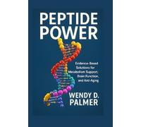 Peptide Power: Evidence-Based Solutions for Metabolism Support, Brain Function, and Anti-Aging