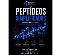 Peptídeos Simplificados: Manuscritos de Pesquisa sobre 36 Peptídeos