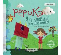 Pepuka y el Monstruo que se llevó su sonrisa (SIN COLECCION)