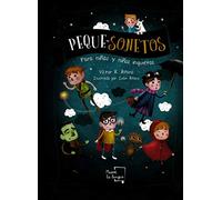 PEQUE-SONETOS. Para niñas y niños inquietos (Medio Moco)