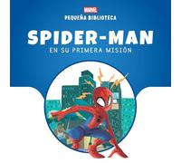 Pequeña Biblioteca Disney – Spider-Man en su primera misión