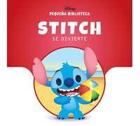 Pequeña Biblioteca Disney. Stitch se divierte
