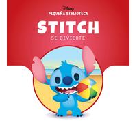 Pequeña Biblioteca Disney. Stitch se divierte