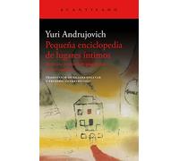 Pequeña enciclopedia de lugares íntimos: Breviario personal de geopoética y cosmopolítica: 452 (El Acantilado)