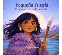 Pequeña Fuegia: Un puente entre dos mundos
