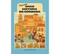 Pequeña gran historia de Córdoba