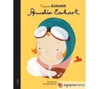 Pequeña & grande Amelia Earhart. NUEVO. ENVÍO URGENTE (Librería Agapea)