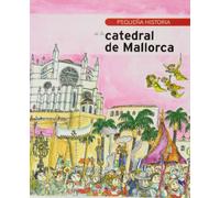 Pequeña historia de la Catedral de Mallorca: 282