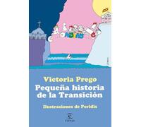 Pequeña historia de la Transición: Ilustraciones de Peridis (Pequeñas historias)