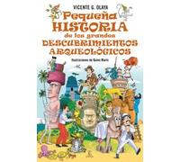 Pequeña historia de los grandes descubrimientos arqueológicos (Pequeñas historias)