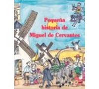 Pequeña Historia De Miguel De Cervantes
