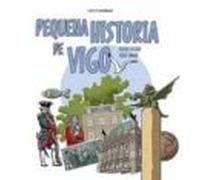 Pequena Historia De Vigo
