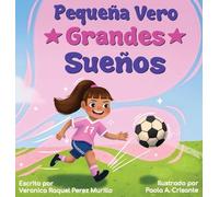 Pequeña Vero, Grandes Sueños