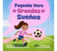 Pequeña Vero, Grandes Sueños