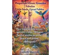 Pequeñas almas, grandes fabulas.: Doce historias para sonreir, aprender y soñar.