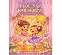 Pequenas Bailarinas: Livro de Colorir para Crianças com Bailarinas, Balé e Dança