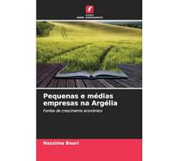 Pequenas e médias empresas na Argélia: Fontes de crescimento económico