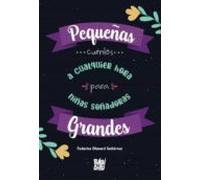pequeñas grandes cuentos a cualquier hora para niñas soñadoras