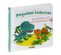 Pequeñas historias ¡Cuidado con el tiranosaurio!