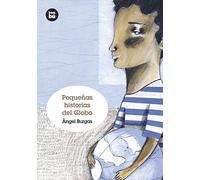 Pequeñas historias del Globo (Grandes Lectores)