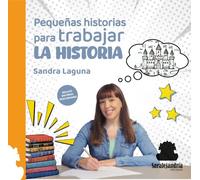 PEQUEÑAS HISTORIAS PARA TRABAJAR LA HISTORIA