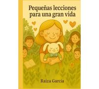 Pequeñas lecciones para una gran vida