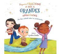 Pequenas Oraciones para Grandes Emociones