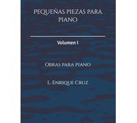 Pequeñas piezas para piano: Volumen 1