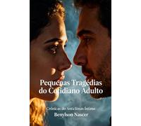 Pequenas Tragédias do Cotidiano Adulto