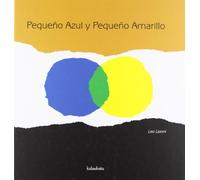 Pequeño azul y pequeño amarillo (libros para soñar)