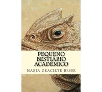 Pequeno Bestiario Academico