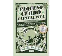 Pequeño Cerdo Capitalista (Edición Actualizada 2025) / The Little Capitalist Pig (Update 2025 Edition)