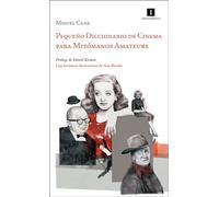 Pequeño Diccionario De Cinema Para Mitómanos Amateurs: Un altar portatil de las mas varia idolatria cinefila / A Portable Altar of the Most Various Idolatry Cinefila: 2 (El pájaro dodo)
