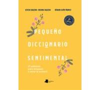 Pequeño Diccionario Sentimental: 57 Palabras Para Empezar A Amar El Euskera