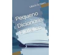 Pequeno Dicionário Filatélico