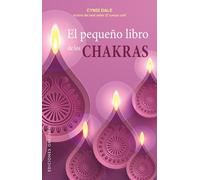 El Pequeño Libro De Los Chakras