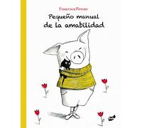 Pequeño Manual De La Amabilidad