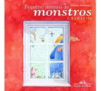Pequeno Manual De Monstros Caseiros (Em Portuguese do Brasil)