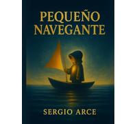 PEQUEÑO NAVEGANTE: Un viaje visual a través del silencio y la luz