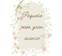 Pequeño Paso, Gran Avance: Cuaderno rayado para notas, escritura y diario