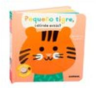 Pequeño Tigre ¿dónde Estás?