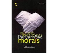 Pequeno Tratado das Perversões Morais